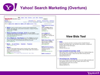 Yahoo! Search Marketing (Overture)




                       View Bids Tool
 
