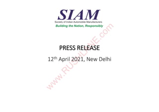 Building the Nation, Responsibly
PRESS RELEASE
12th April 2021, New Delhi
w
w
w
.
R
U
S
H
L
A
N
E
.
c
o
m
w
w
w
.
R
U
S
H
L
A
N
E
.
c
o
m
 