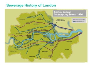 Sewerage History of London
 