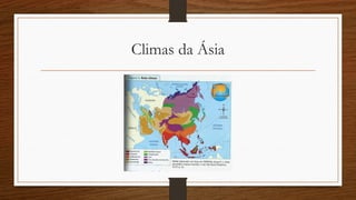 Climas da Ásia
 