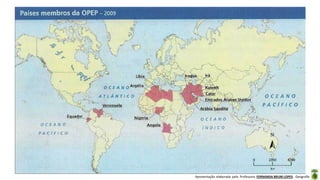 Apresentação elaborada pela Professora FERNANDA BRUM LOPES - Geografia
 