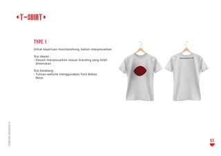 <t-shirt>
type 1
Untuk keperluan merchandising, bahan menyesuaikan.
Sisi depan :
- Desain menyesuaikan sesuai branding yan...