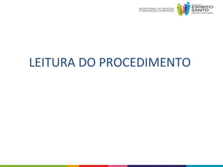LEITURA DO PROCEDIMENTO

 