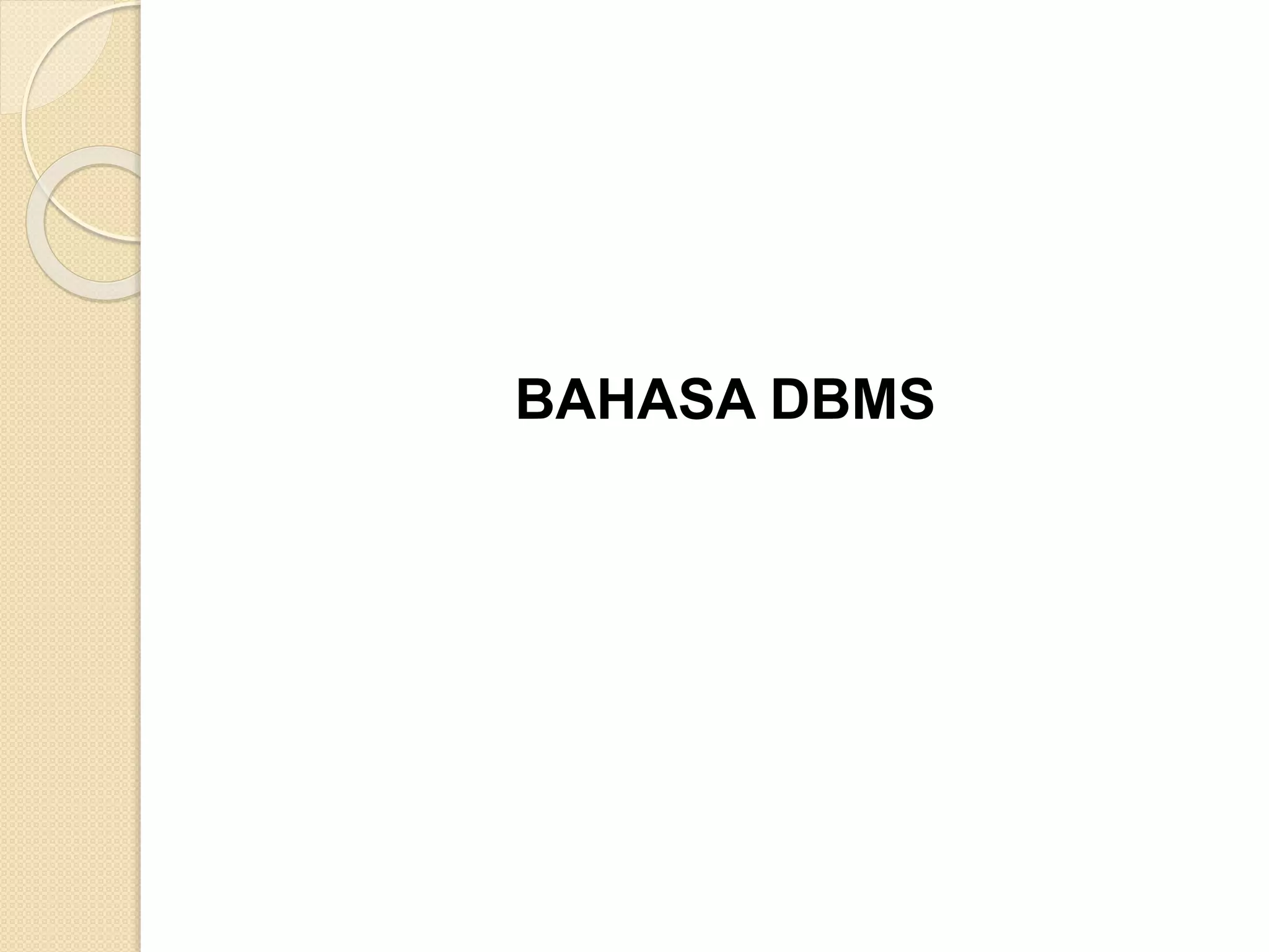 BAHASA DBMS
 