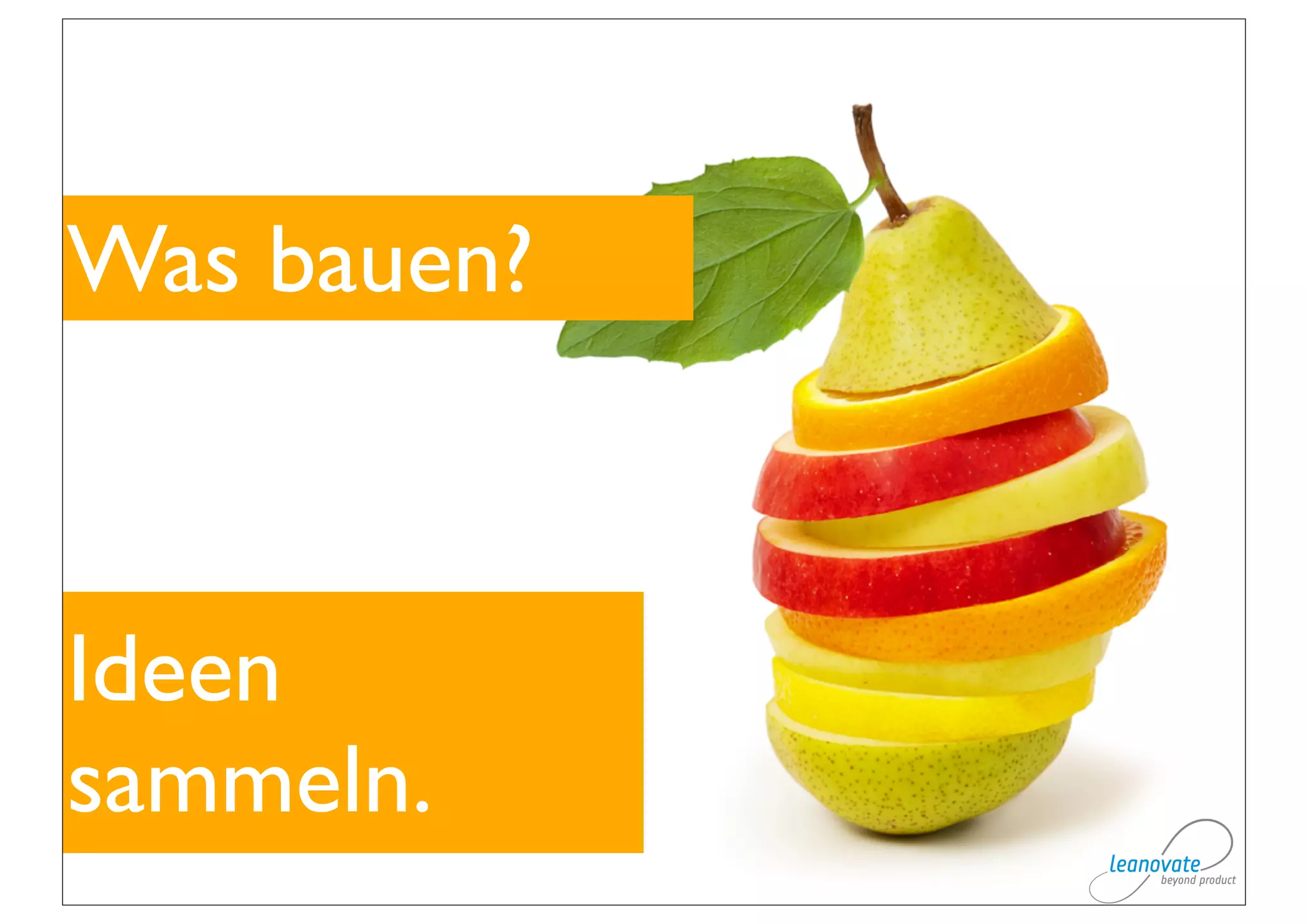 Was bauen?



Ideen
sammeln.
 