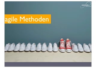 agile Methoden
 