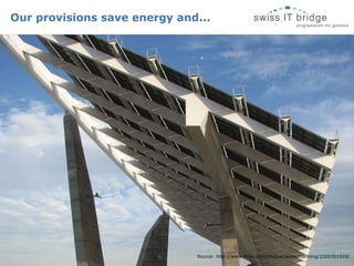 Our provisions save energy and... Source: http://www.flickr.com/photos/laurenmanning/2205351010/ 