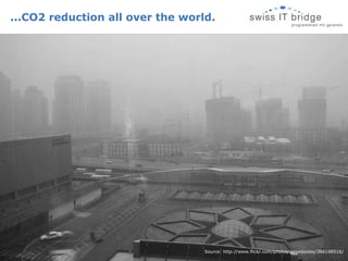 ...CO2 reduction all over the world. Source: http://www.flickr.com/photos/pagedooley/386198516/ 
