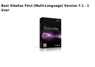 Best Sibelius First (Multi-Language) Version 7.1 - 1
User
 