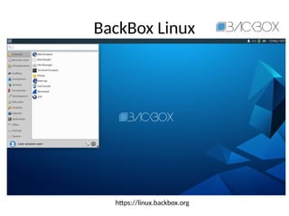 BackBox Linux
https://linux.backbox.org
 