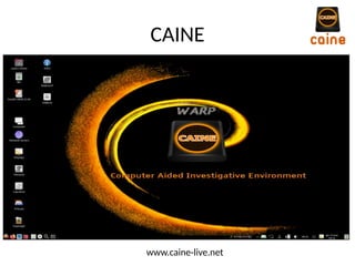 CAINE
www.caine-live.net
 