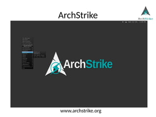 ArchStrike
www.archstrike.org
 
