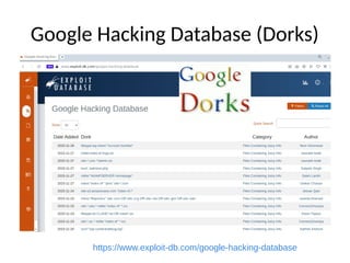 Google Hacking Database (Dorks)
https://www.exploit-db.com/google-hacking-database
 