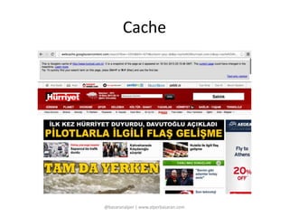 Cache 
@basaranalper | www.alperbasaran.com 
 