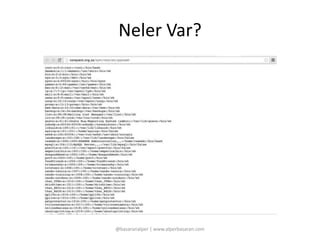 Neler Var? 
@basaranalper | www.alperbasaran.com 
 