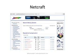 Netcraft 
@basaranalper | www.alperbasaran.com 
 