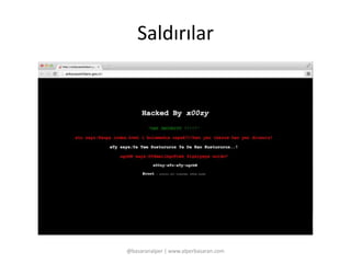 Saldırılar 
@basaranalper | www.alperbasaran.com 
 