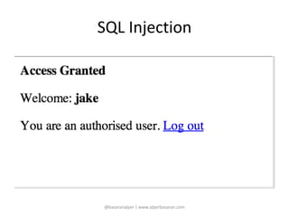 SQL Injection 
@basaranalper | www.alperbasaran.com 
 