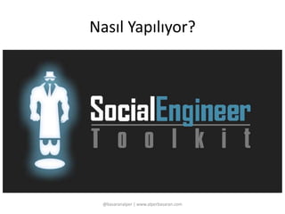 Nasıl Yapılıyor? 
@basaranalper | www.alperbasaran.com 
 