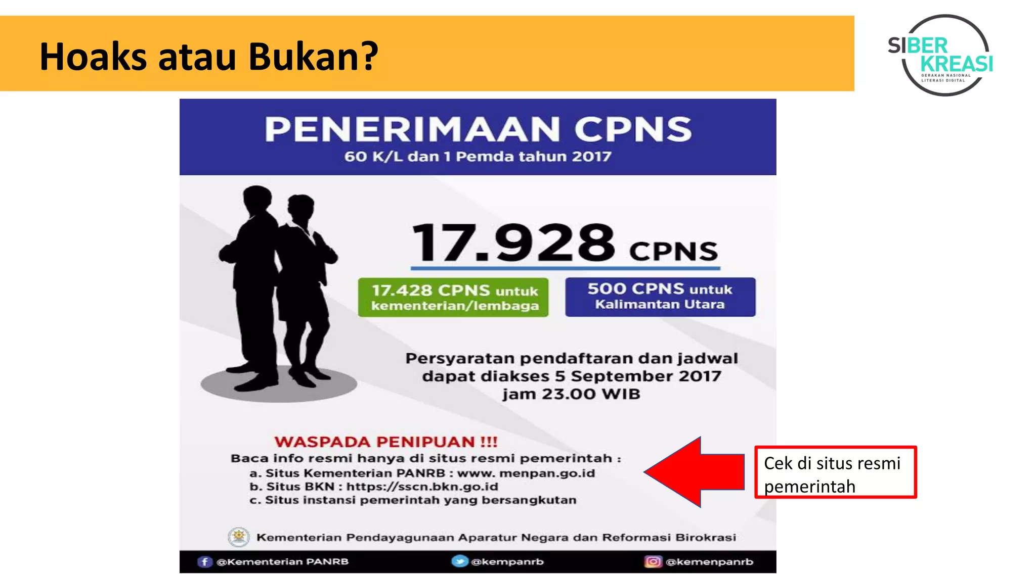 Hoaks atau Bukan?
Cek di situs resmi
pemerintah
 