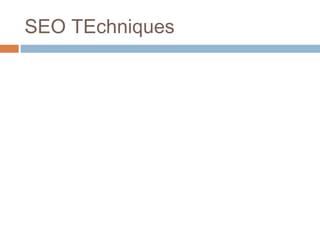 SEO TEchniques
 