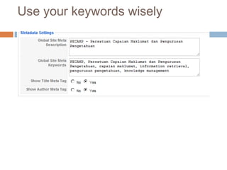 Use your keywords wisely
 