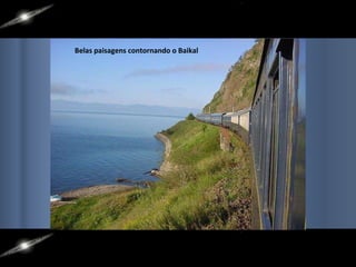 Belas paisagens contornando o Baikal 