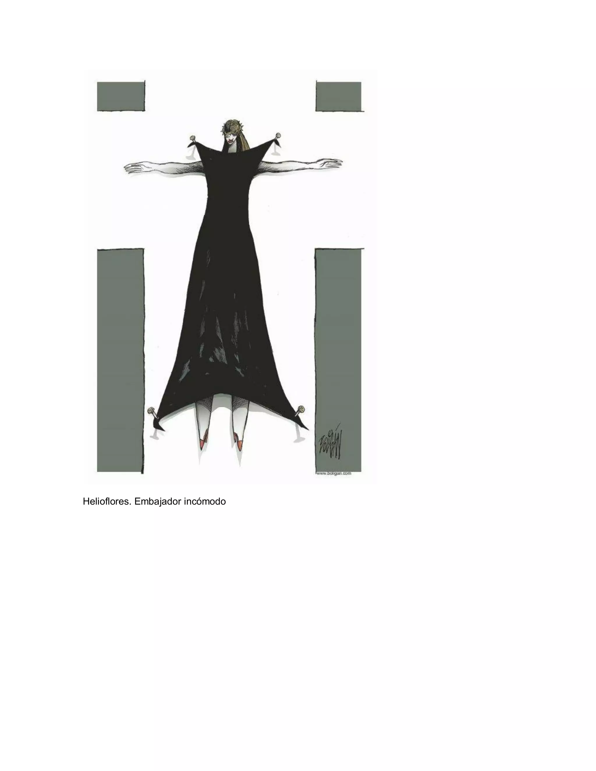 Helioflores. Embajador incómodo
 