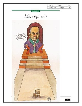 Año         Mes          Día
                                                                   2010   05     Mayo       15




SIC. Selección Informativa y Caricaturas [PEDRO GUADIANA GARCÍA]
                                                                                        6
 