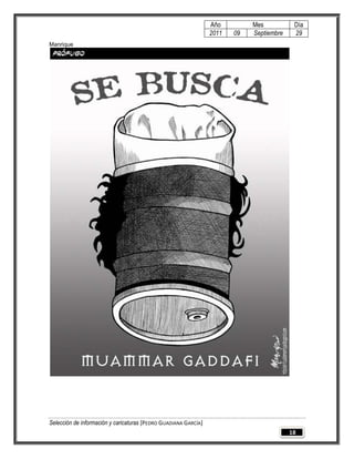 Año         Mes           Día
                                                                 2011   09   Septiembre    29
Manrique




Selección de información y caricaturas [PEDRO GUADIANA GARCÍA]
                                                                                          18
 
