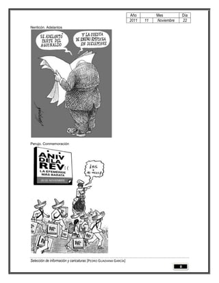 Año         Mes             Día
                                                                 2011   11   Noviembre       22
Nerilicón. Adelantos




Perujo. Conmemoración




Selección de información y caricaturas [PEDRO GUADIANA GARCÍA]
                                                                                         8
 