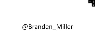 @Branden_Miller
 