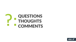 ?:   QUESTIONS
     THOUGHTS
     COMMENTS
 