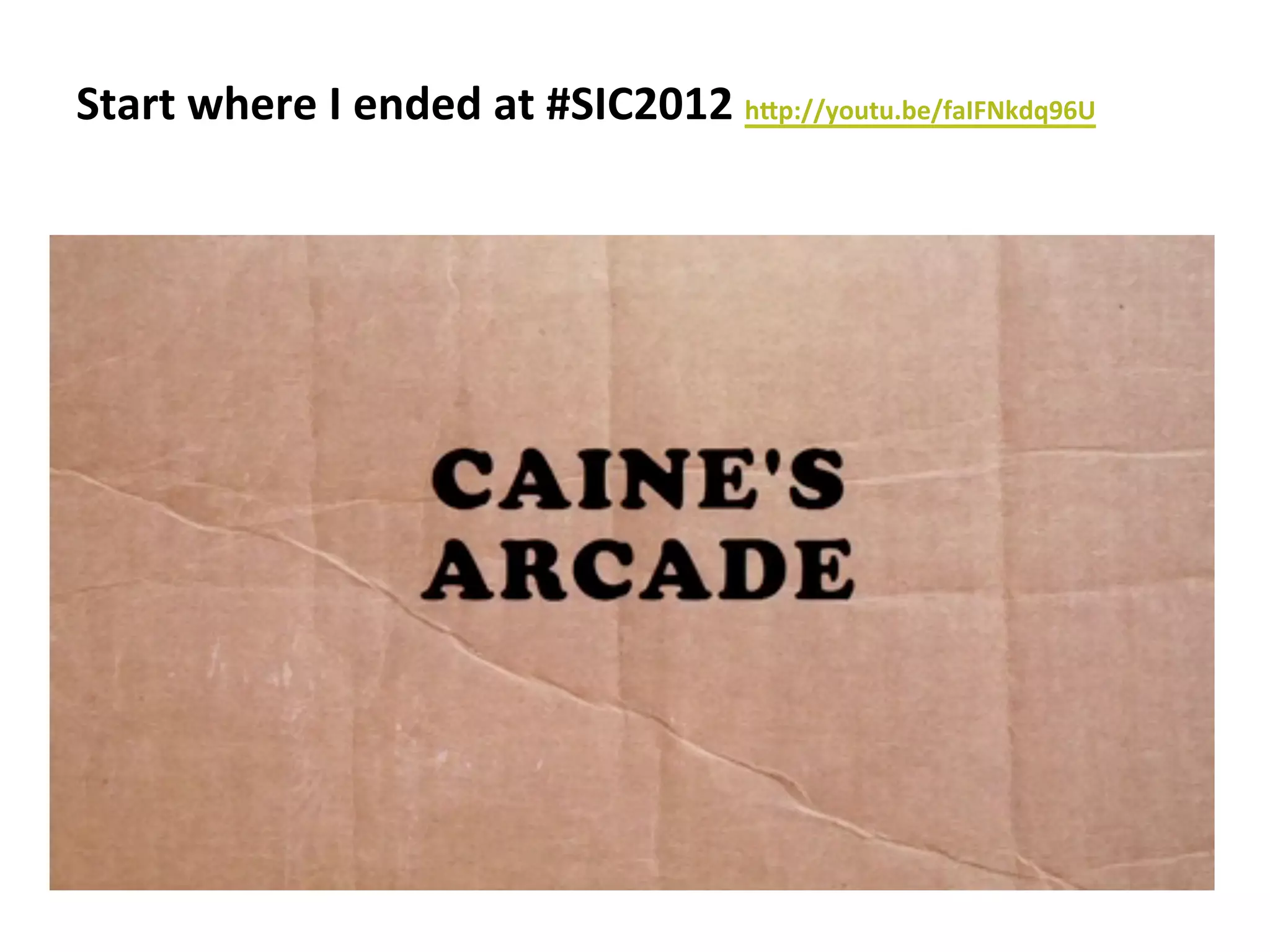 Start	
  where	
  I	
  ended	
  at	
  #SIC2012	
  h1p://youtu.be/faIFNkdq96U	
  

 