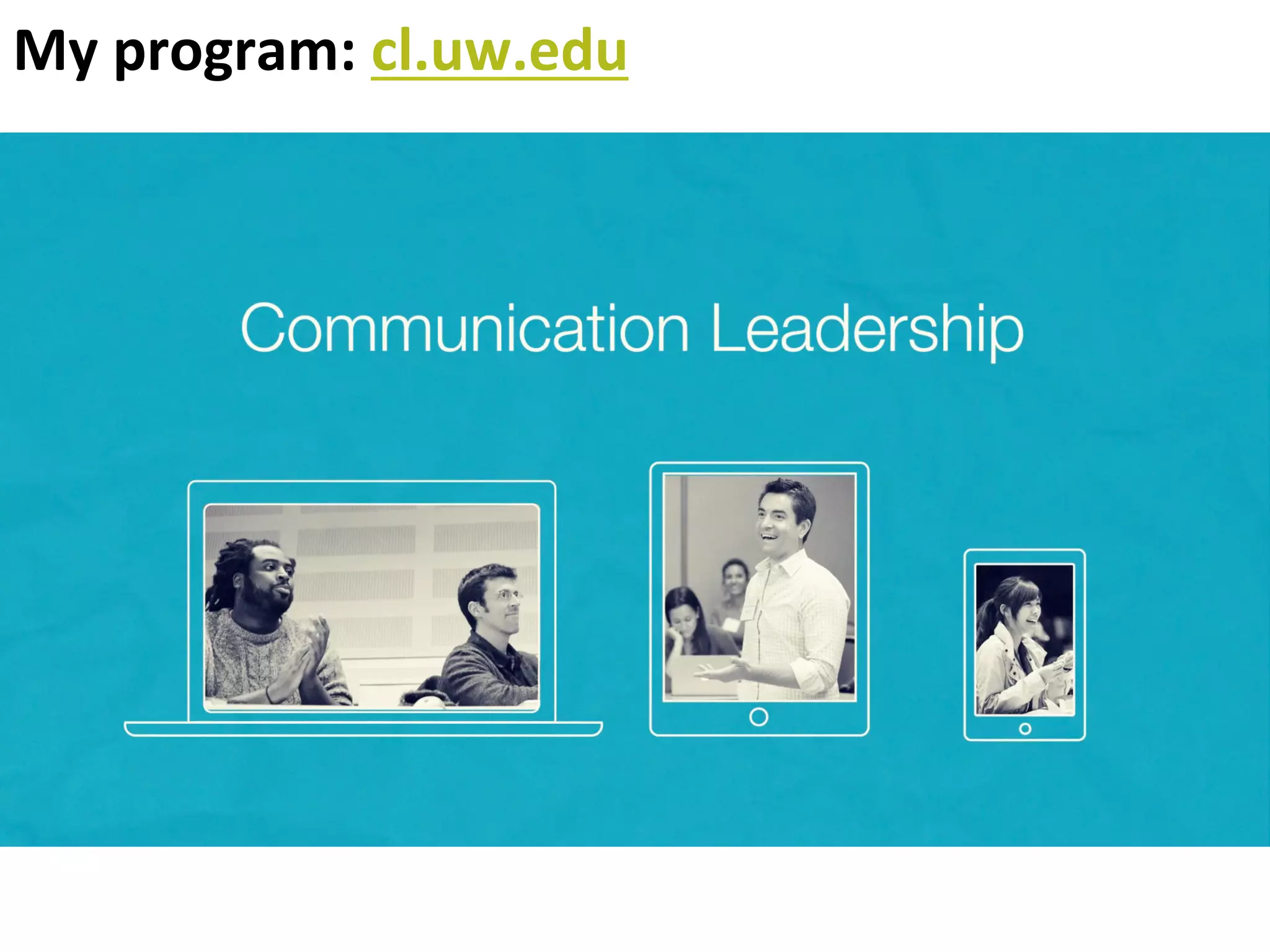 My	
  program:	
  cl.uw.edu	
  

 