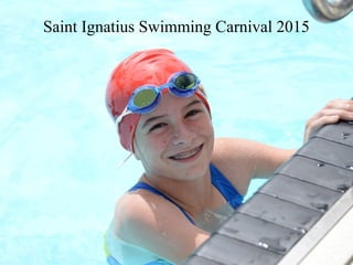 Saint Ignatius Swimming Carnival 2015
 