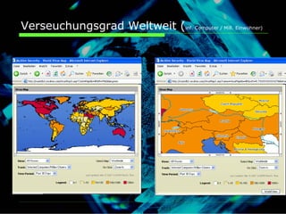 Verseuchungsgrad Weltweit (inf. Computer / Mill. Einwohner)
 