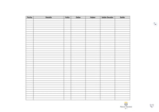 85
Fecha Detalle Folio Debe Haber Saldo Deudor Saldo
Acreedor
 