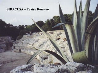 SIRACUSA – Teatro Romano 