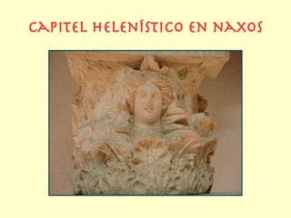 Capitel helenístico en naxos
 