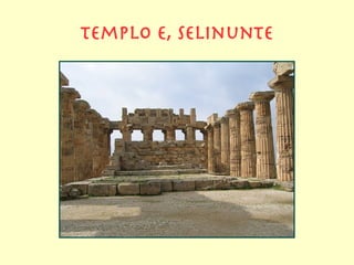 templo e, selinunte
 