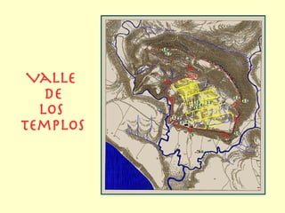 Valle
   de
  los
Templos
 