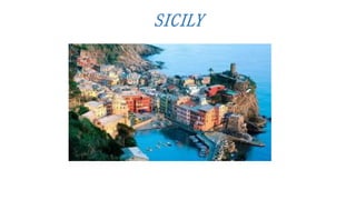 SICILY
 