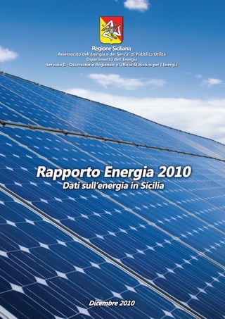 2010 Sicily Energy Report / Rapporto Energia 2010 - Dati sull'energia in Sicilia