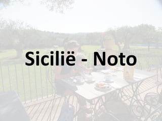 Sicilië - Noto
 