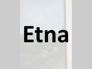 Etna
 