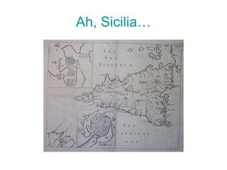 Ah, Sicilia… 