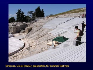 Siracusa, Greek theater, preparation for summer festivals 