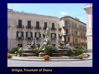 Ortigia, Fountain of Diana 