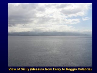 View of Sicily (Messina from Ferry to Reggio Calabria) 